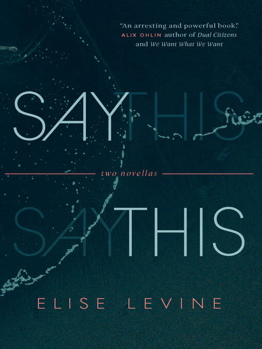 Title details for Say This by Elise Levine - Available